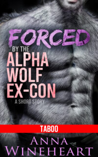 F**ced by the Alpha Wolf Ex-Con